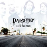 Daughtry - Leave this Town